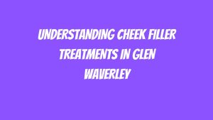 Cheek Filler Treatments